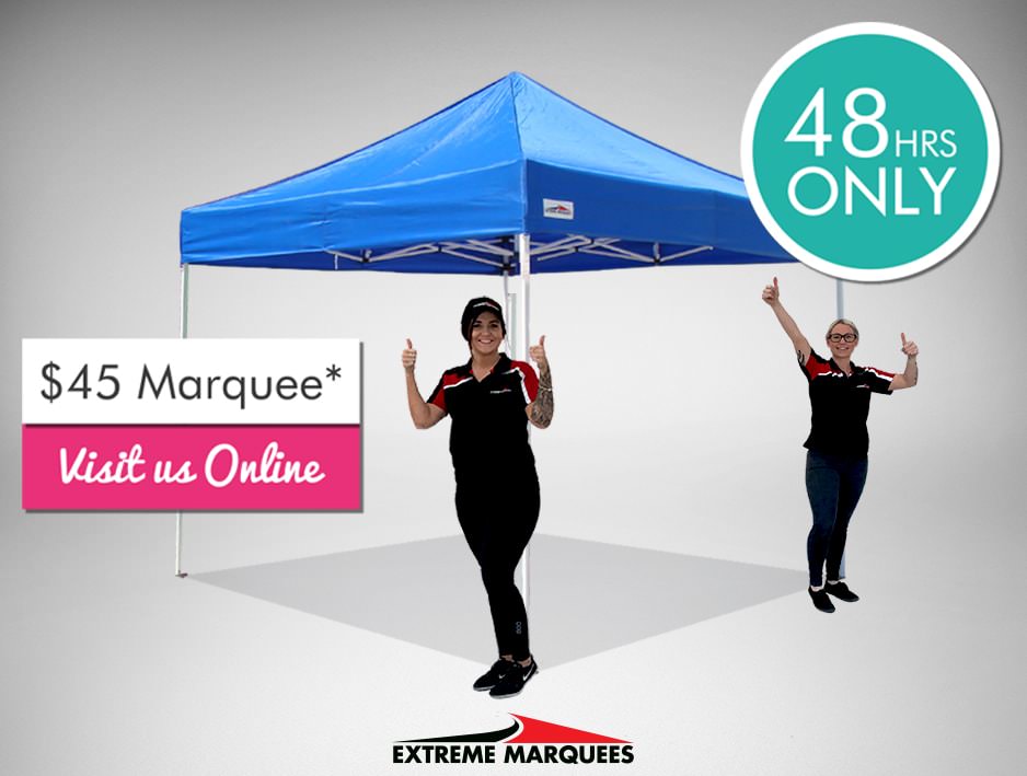 $45 Marquees for 48 Hours Only!*